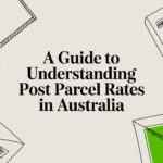 A Guide to Understanding Post Parcel Rates in Australia