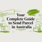 Your Complete Guide to Send Parcel in Australia