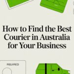How to Find the Best Courier in Australia for Your Business