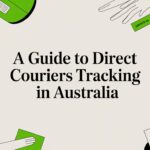 A Guide to Direct Couriers Tracking in Australia
