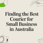 Finding the Best Courier for Small Business in Australia