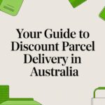 Your Guide to Discount Parcel Delivery in Australia