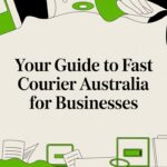 Your Guide to Fast Courier Australia for Businesses