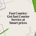 Fast Courier: Get fast courier service at smart prices