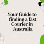 Your Guide to Finding a Fast Courier in Australia