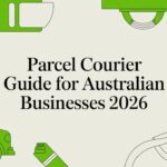Parcel Courier Guide for Australian Businesses 2026