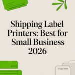 Shipping Label Printers: Best for Small Business 2026