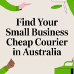 Find Your Small Business Cheap Courier in Australia