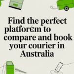Find the Perfect Platform to Compare and Book Your Courier in Australia