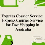 Express Courier Service: Fast Box and Parcel Deliveries Australia Wide